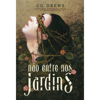 Não Entre Nos Jardins