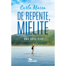 De Repente, Mielite: Uma Nova Vida