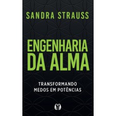 Engenharia Da Alma