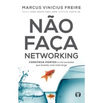 Não Faça Networking