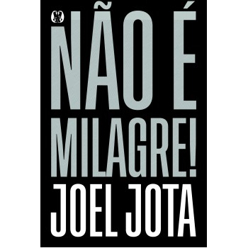 Não é Milagre!