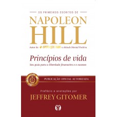 Princípios De Vida: Seu Guia Para A Liberdade Inanceira E O Sucesso Princípios De Vida: Seu Guia Para A Liberdade Inanceira E O Sucesso