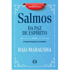 Salmos Da Paz De Espírito: A Maior Riqueza Do Mundo
