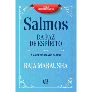 Salmos Da Paz De Espírito: A Maior Riqueza Do Mundo