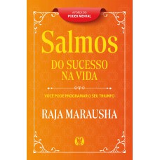 Salmos Do Sucesso Na Vida: Você Pode Programar O Seu Triuno