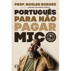 Português Para Não Pagar Mico Português Para Não Pagar Mico