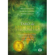 Tar- Da Itoenergética: A Mensagem Das Plantas Para A Transormação E Cura Da Alma