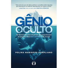 Gênio Oculto: As Ormas Secretas De Pensar Que Impulsionam As Pessoas Mais Bem-sucedidas Do Mundo