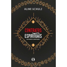 Contratos Espirituais: Da Prisão à Libertação