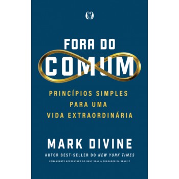 Fora Do Comum (uncommon): Princípios Simples Para Uma Vida Extraordinária