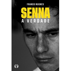 Senna, A Verdade