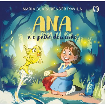Ana E O Peixe Dourado