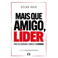 Mais Que Amigo, Líder