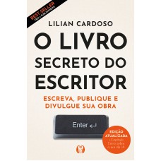 O Livro Secreto Do Escritor (edição Ampliada)