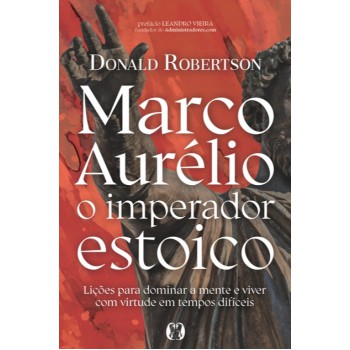 Marco Aurélio, O Imperador Estoico