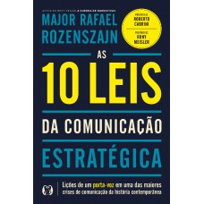 As 10 Leis Da Comunicação Estratégica