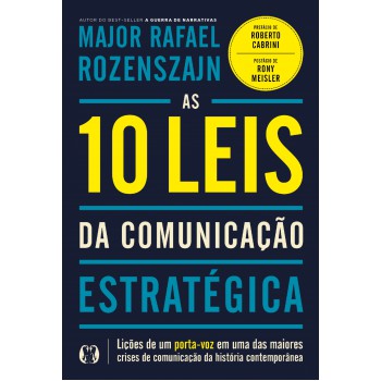 As 10 Leis Da Comunicação Estratégica
