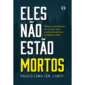 Eles Não Estão Mortos