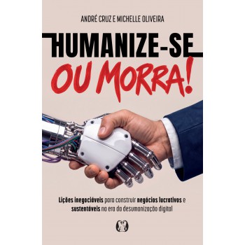 Humanize-se Ou Morra