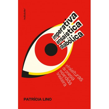 Imperativa Ensaística Diabólica: Infraleituras Da Poesia Expandida Brasileira
