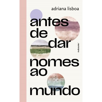 Antes De Dar Nomes Ao Mundo