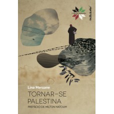 Tornar-se Palestina: 2ª Edição Ampliada