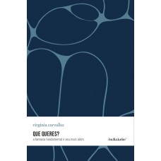 Que Queres?: A Fantasia Fundamental E Seu Mais Além Que Queres?: A Fantasia Fundamental E Seu Mais Além