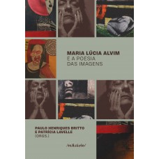 Maria Lúcia Alvim E A Poesia Das Imagens