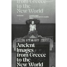 Ancient Images From Greece To The New World