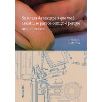 Se O Cara Da Sextape A Que Você Assistiu Se Parece Comigo é Porque Sou Eu Mesmo