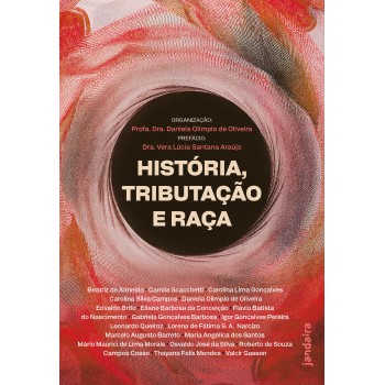 História, Tributação E Raça