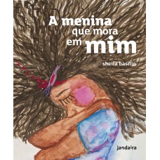 A Menina Que Mora Em Mim