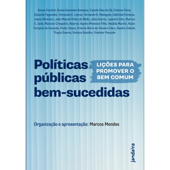 Políticas Públicas Bem-sucedidas: Lições Para Promover O Bem Comum