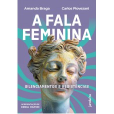 A Ala Eminina: Silenciamentos E Resistências