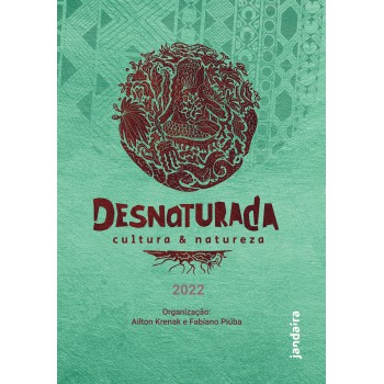 Desnaturada: Cultura & Natureza