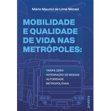 Mobilidade E Qualidade De Vida Nas Metr-poles