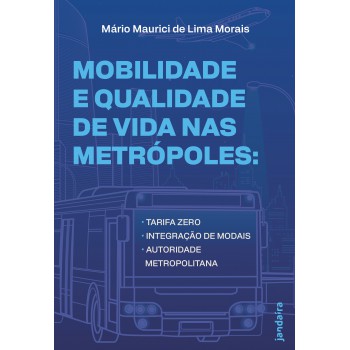 Mobilidade E Qualidade De Vida Nas Metr-poles