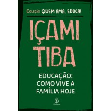 Educação: Como Vive A Família Hoje