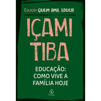 Educação: Como Vive A Família Hoje