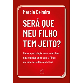 Será Que Meu Filho Tem Jeito?