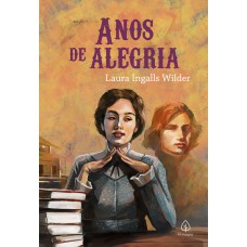 Anos De Alegria (livro 8)