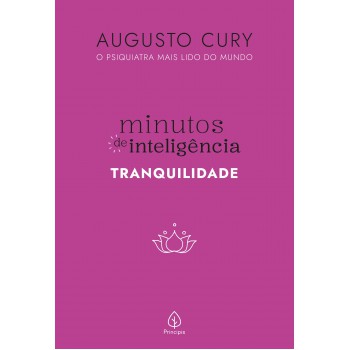 Minutos De Inteligência: Tranquilidade