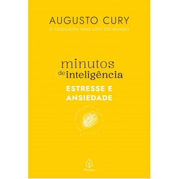 Minutos De Inteligência: Estresse E Ansiedade