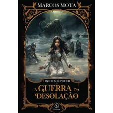 A Guerra Da Desolação - Livro 7