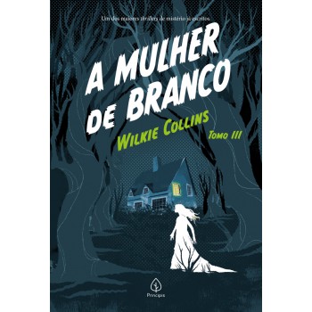 A Mulher De Branco - Tomo 3