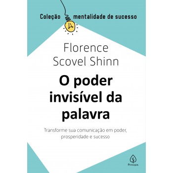 O Poder Invisível Da Palavra