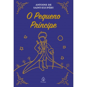 O Pequeno Príncipe - Edição Especial Com Capa Almofadada