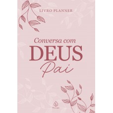 Livro Planner Conversa Com Deus Pai