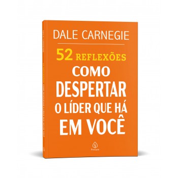 52 Reflexões: Como Despertar O Líder Que Há Em Você