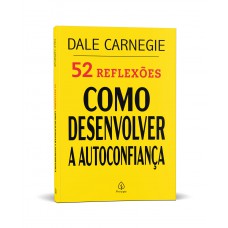 52 Reflexões: Como Desenvolver A Autoconfiança